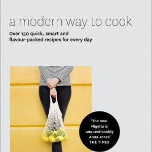 A Modern Way To Cook