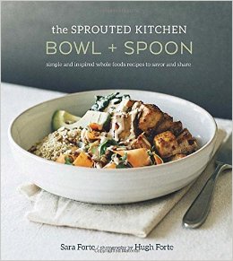 Sprouted Kitchen: Bowl & Spoon